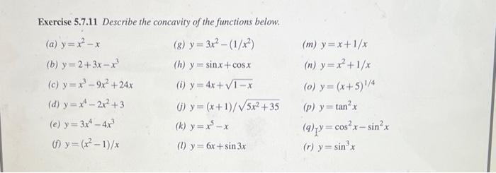 Exercise 5 7 11 Describe The Concavity Of The Functions Below A Y X2 X G Y 3x2 1 X2 M Y X 1 X B Y 2 3x X3 H 1