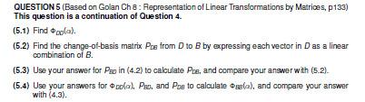 Question 5 Based On Golan Ch 8 Representation Of Linear Transformations By Matrices P133 This Question Is A Continua 1
