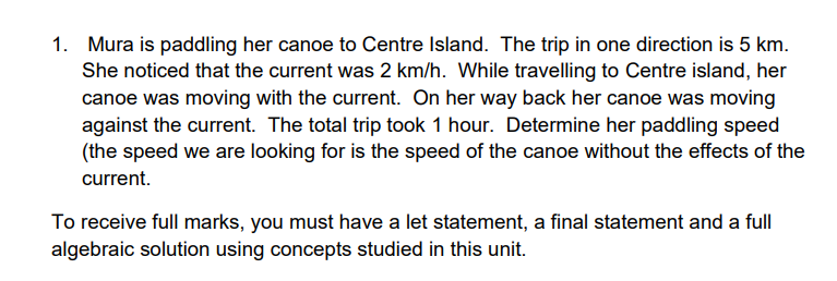 1 Mura Is Paddling Her Canoe To Centre Island The Trip In One Direction Is 5 Km She Noticed That The Current Was 2 Km 1