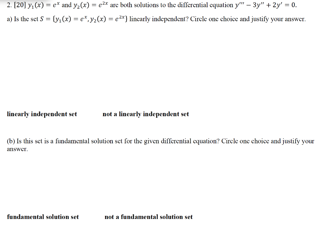 2 20 Y X Ex And Y X E X Are Both Solutions To The Differential Equation Y 3y 2y 0 A Is The Set 1