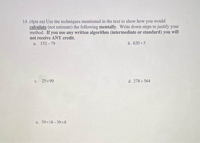 14 4pts Ea Use The Techniques Mentioned In The Text To Show How You Would Calculate Not Estimate The Following Ment 1