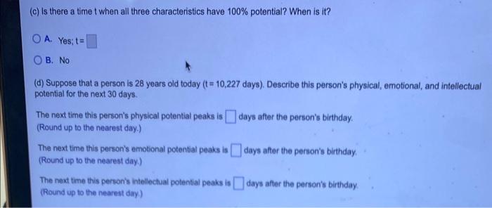 In The Theory Of Biorhythms A Sine Function Of The Form P T 50 Sin Ot 50 Is Used To Measure The Percent P Of A P 2