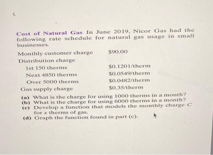 5 Cost Of Natural Gas In June 2019 Nicor Gas Had The Following Rate Schedule For Natural Gas Usage In Small Businesses 1
