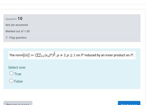 Question 10 Not Yet Answered Marked Out Of 100 P Flag Question The Norm Lx1 2 4 X1p A P 2 P 21 On Ip Induced By An 1