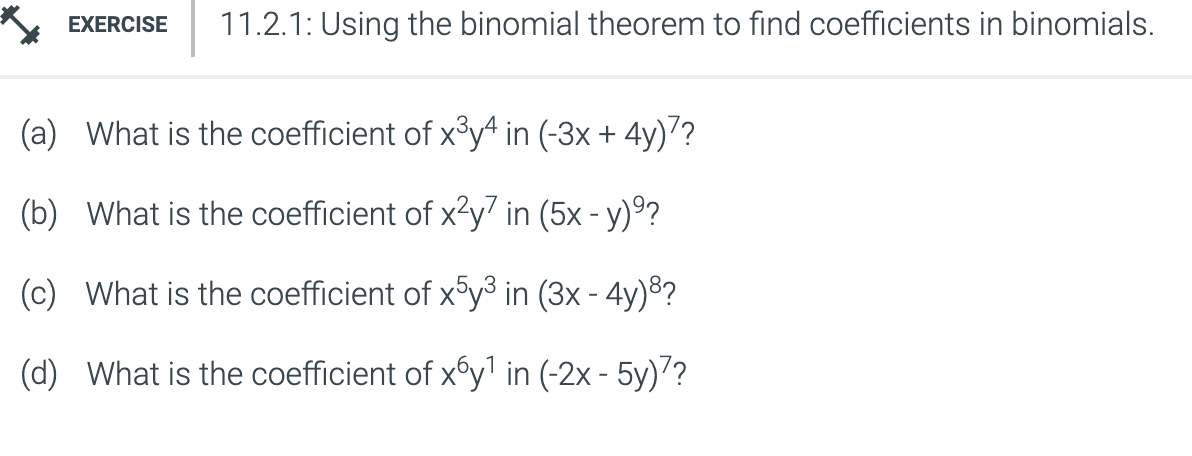 Exercise 11 2 1 Using The Binomial Theorem To Find Coefficients In Binomials A What Is The Coefficient Of X Y4 In 1