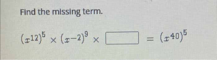 Find The Missing Term 12 5 X X 2 X 40 5 1