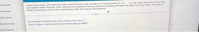 Er Contents For Success For Success Media Library Rchase Options A Poker Hand Consists Of Five Cands Drawn From A Deck O 1