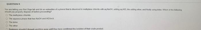 Question You Are Taking Your First Orgo Lab And Do An Extraction Of A Phenol That Is Desolved In Mathylene Chloride With 4