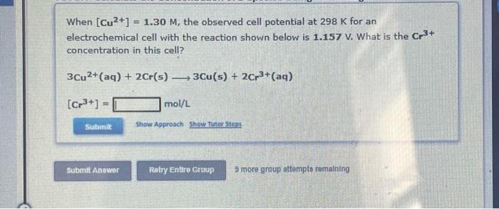 When Cu 1 30 M The Observed Cell Potential At 298 K For An Electrochemical Cell With The Reaction Shown Below Is 1