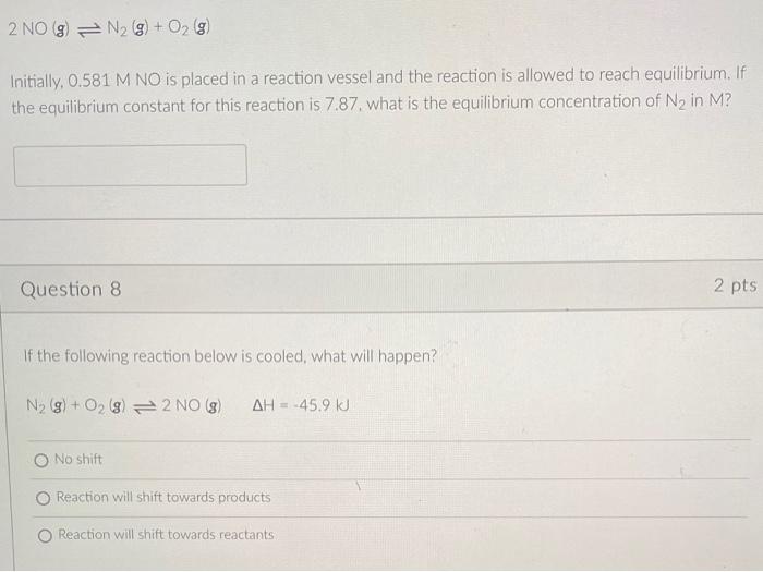 2 No G N G O G Initially 0 581 M No Is Placed In A Reaction Vessel And The Reaction Is Allowed To Reach Equili 1