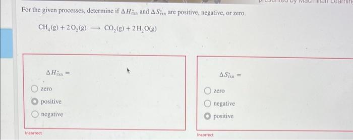 For The Given Processes Determine If Ah And As Are Positive Negative Or Zero Ch G 2o G Co G 2h O G Ah Z 1