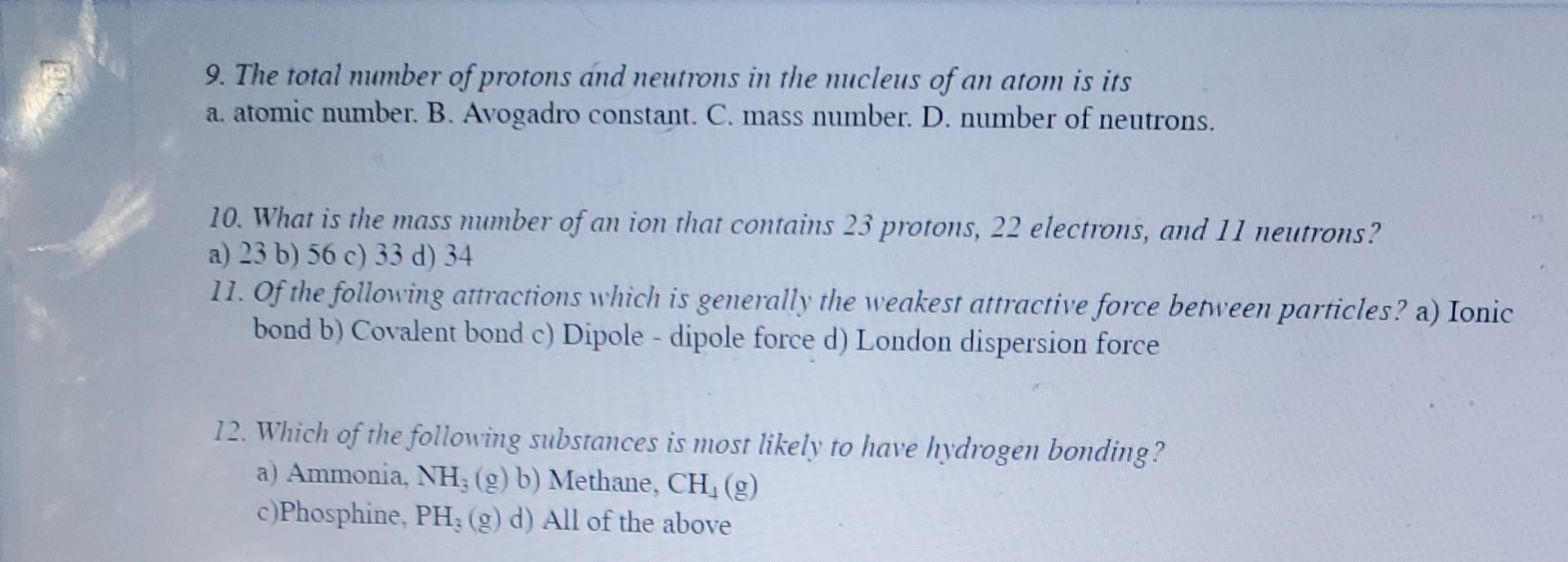 9 The Total Number Of Protons And Neutrons In The Nucleus Of An Atom Is Its A Atomic Number B Avogadro Constant C 1