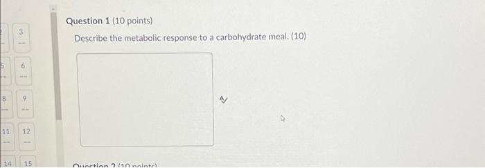 5 8 3 6 9 11 12 14 15 Question 1 10 Points Describe The Metabolic Response To A Carbohydrate Meal 10 Quortion 2110 1