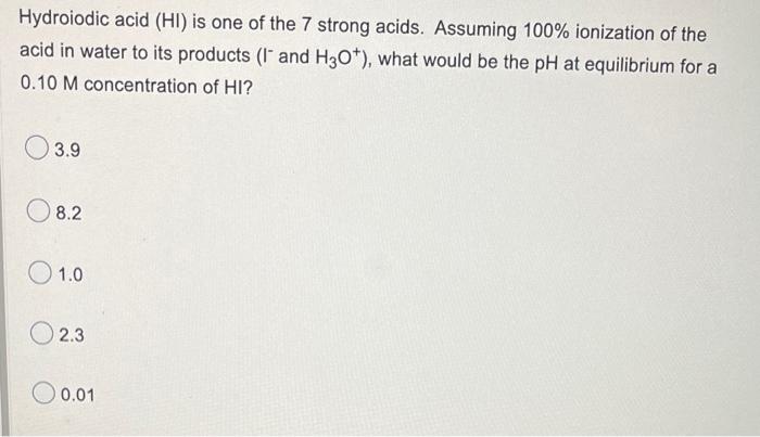 If A 0 15 M Aqueous Solution Of The Weak Acid Hf Has A Ph Of 5 12 What Is The Ka The Reaction Is Provided Below Hf 3