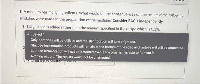 Kia Medium Has Many Ingredients What Would Be The Consequences On The Results If The Following Mistakes Were Made In Th 2