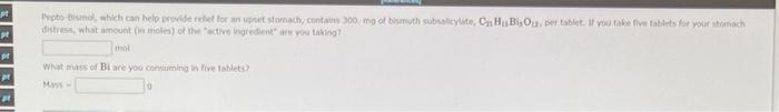 Pt Pt Pr Pr Pepto Bismol Which Can Help Provide Relief For An Upset Stomach Contains 300 Mg Of Bismuth Subsalicylate 1