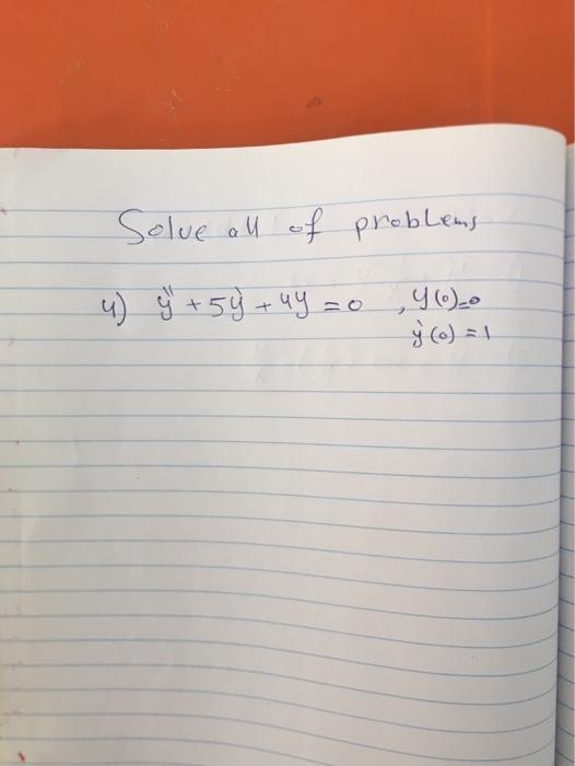 Solve All Of Problems 4 Y 59 4y Yo O Y O 1 1