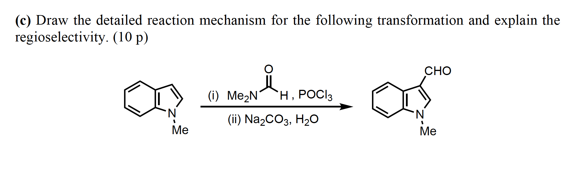 C Draw The Detailed Reaction Mechanism For The Following Transformation And Explain The Regioselectivity 10 P Oq N 1
