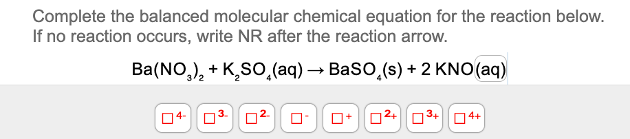 Complete The Balanced Molecular Chemical Equation For The Reaction Below If No Reaction Occurs Write Nr After The Reac 1