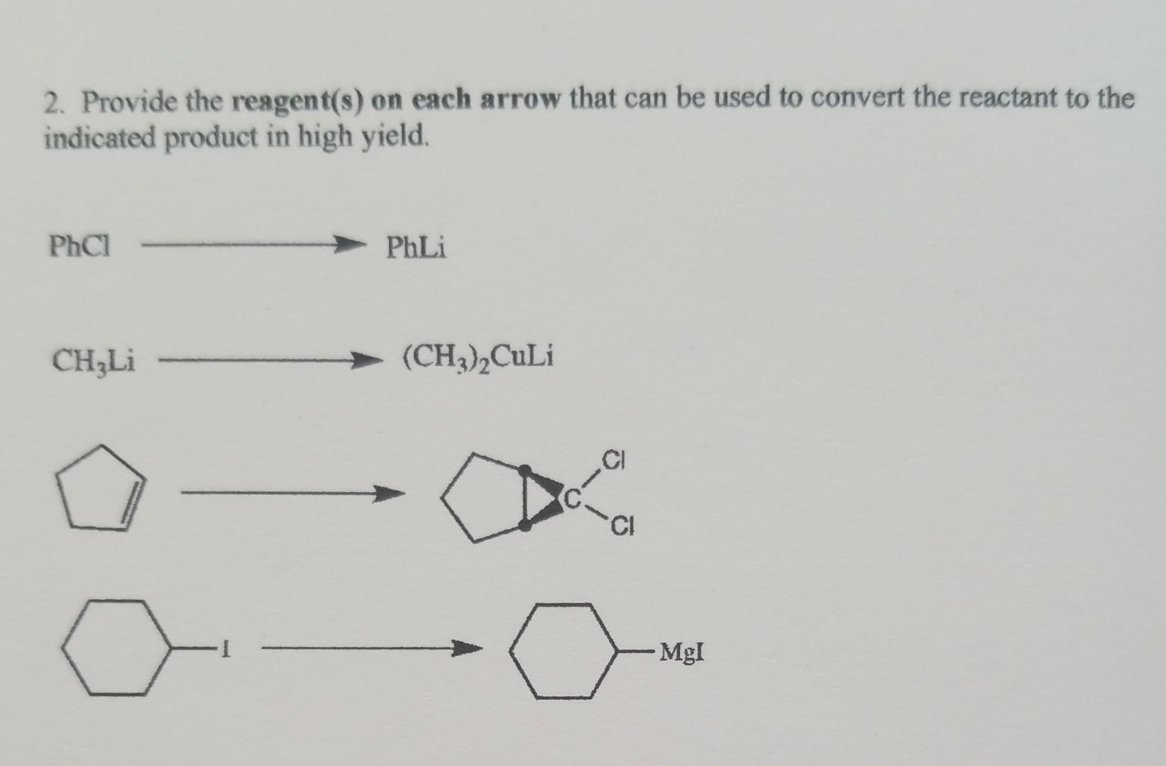 2 Provide The Reagent S On Each Arrow That Can Be Used To Convert The Reactant To The Indicated Product In High Yield 1