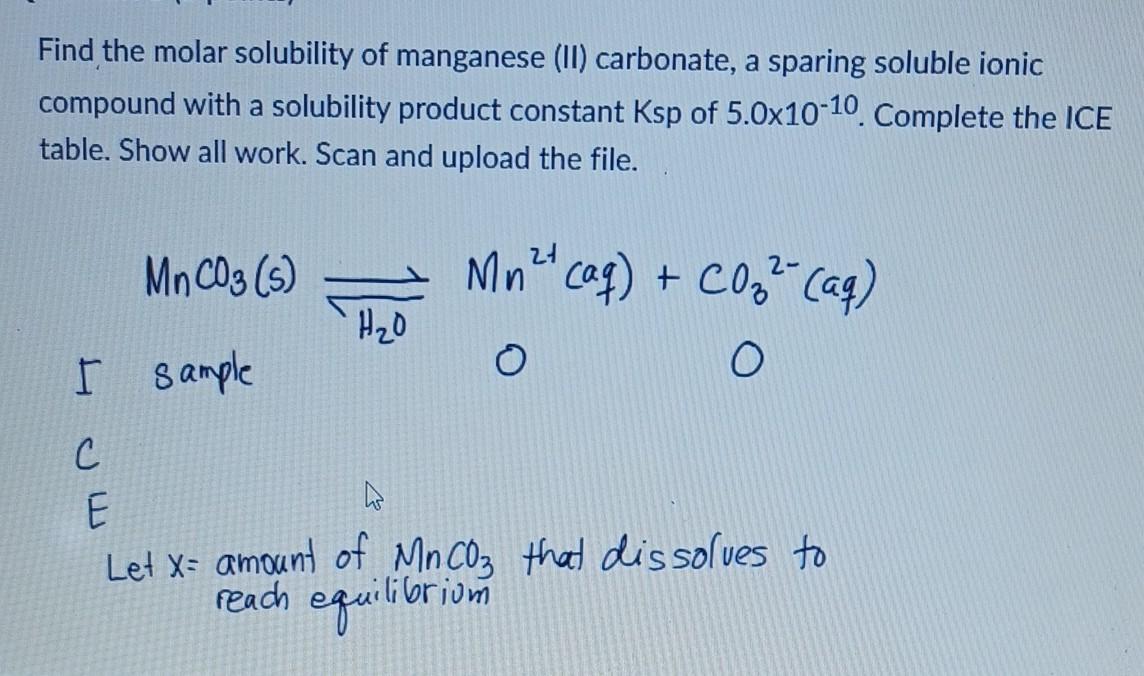 What Is The Molar Solubility Of Manganese Ll Carbonate A Sparing Soluble Ionic Compound With A Solubility Product Con 1
