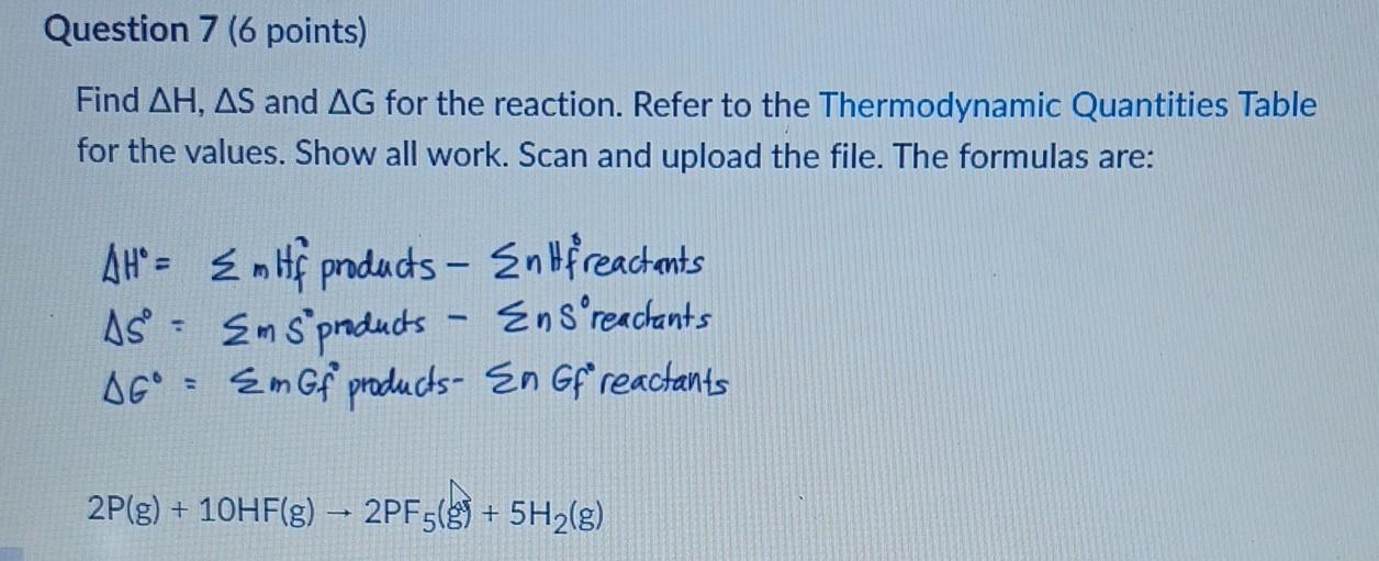 Find Delta H Delta S And Delta G For The Reaction Refer To Table 1