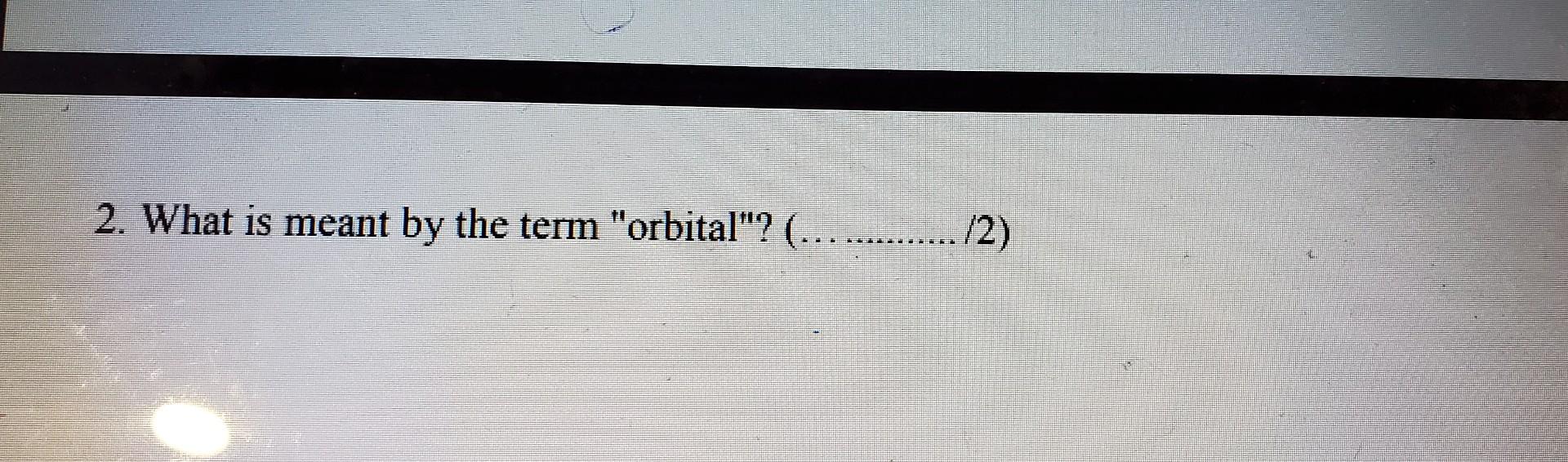 2 What Is Meant By The Term Orbital 2 19 Communication 1 The Ground State Electron 1