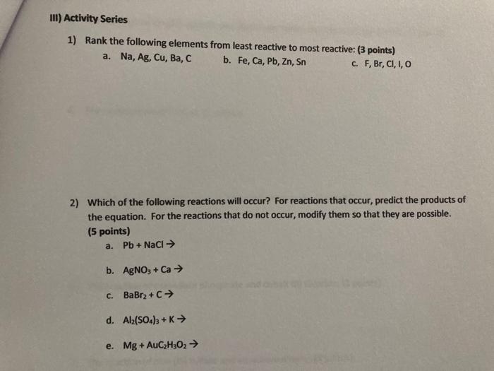 Iii Activity Series 1 Rank The Following Elements From Least Reactive To Most Reactive 3 Points A Na Ag Cu Ba C B 1