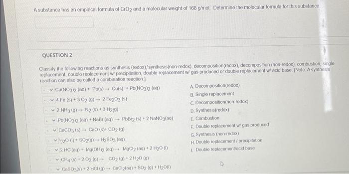 A Substance Has An Empinical Formula Of Cro2 And A Molecular Weight Of 168 G Mol Determine The Molecular Formula For T 1