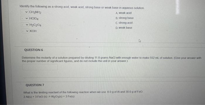 Identify The Following As A Strong Acid Weak Acid Strong Base Or Weak Base An Aqueous Solution Chnh2 A Weak Acid B S 1