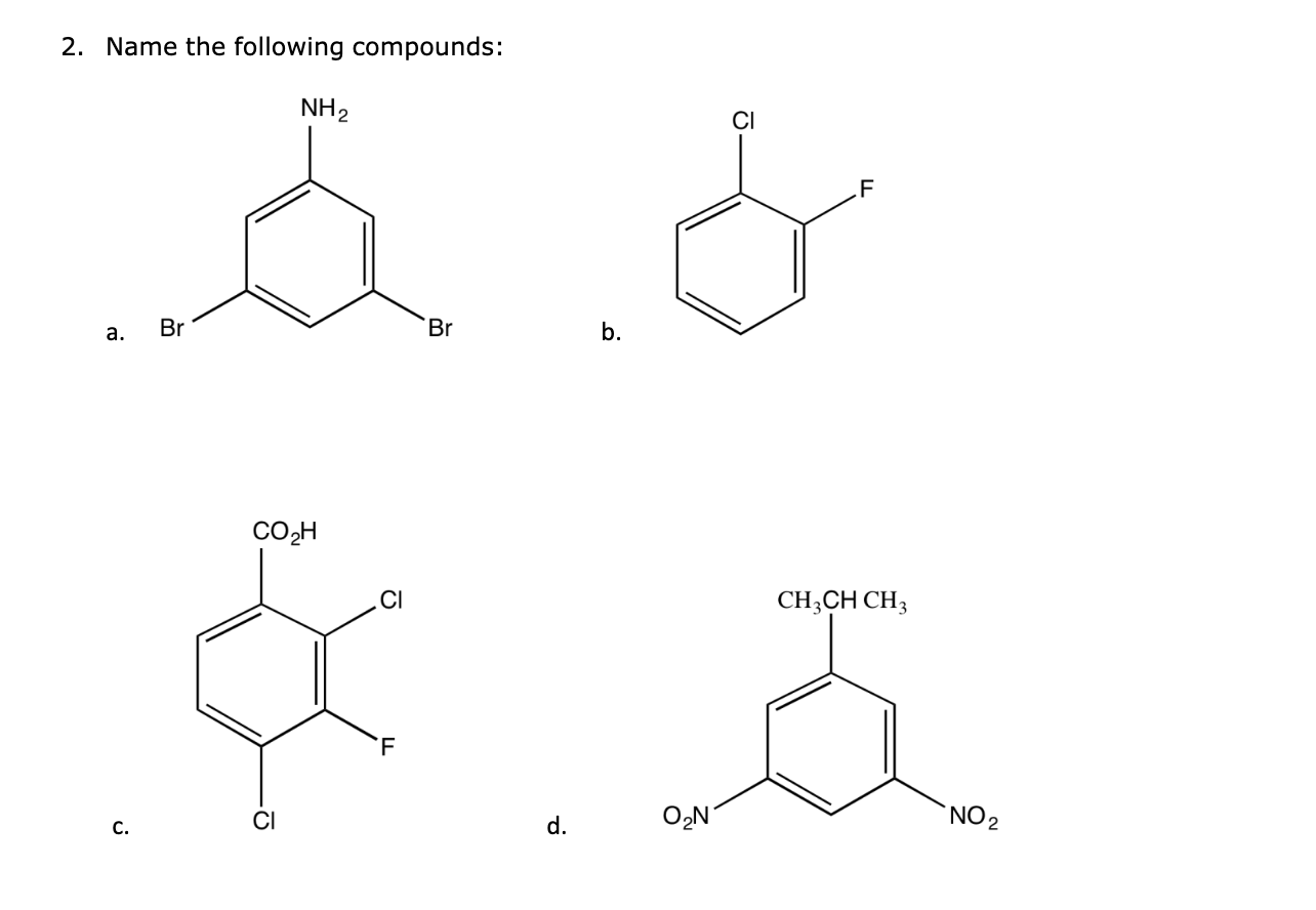 2 Name The Following Compounds A C Nh A O Br Br B Co H Ci F Ci D O N Ch3ch Ch3 No 1