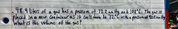 A Gas Has A Volume Of 182 Ml A Temperature Of 18 C And A Pressure Of 283 Mm Hg If The Temperature Is Held Constant An 2