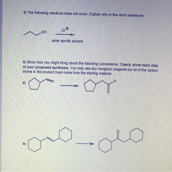 4 The Following Reactions Does Not Occur Explain Why In Few Short Sentences Polar Aprolic Solvent 5 Show How You Mig 1