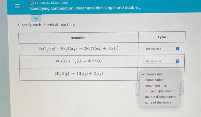 Chemical Reactions Identifying Combination Decomposition Single And Double Classify Each Chemical Reaction Reactio 1
