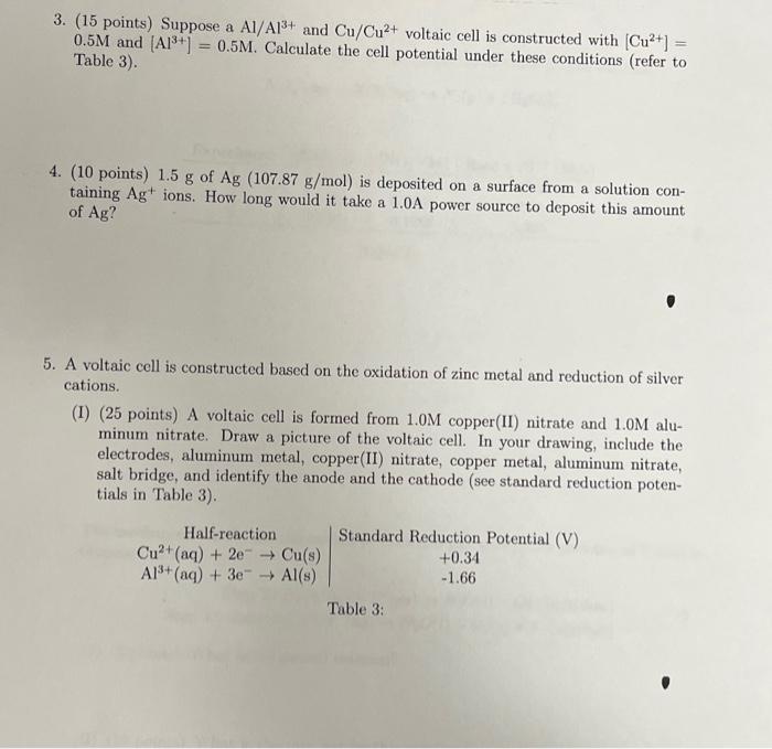 3 15 Points Suppose A A1 A1 And Cu Cu Voltaic Cell Is Constructed With Cu 0 5m And A1 0 5m Calculate 1