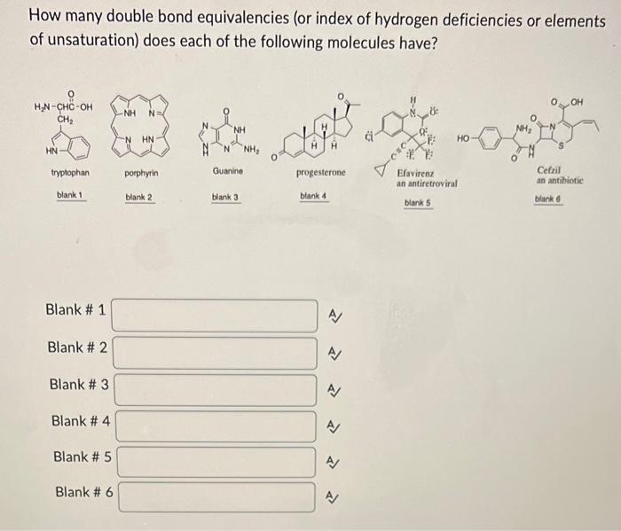 How Many Double Bond Equivalencies Or Index Of Hydrogen Deficiencies Or Elements Of Unsaturation Does Each Of The Foll 1