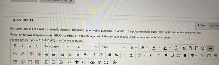Question 11 3 Points Bogusine Bg Is Not A Real Nonmetallic Element It Is Made Up For Testing Purposes In Addition T 1