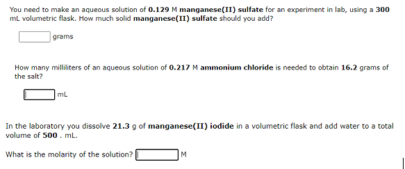 You Need To Make An Aqueous Solution Of 0 129 M Manganese Ii Sulfate For An Experiment In Lab Using A 300 Ml Volumetri 1
