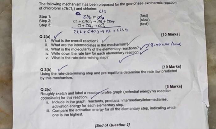 The Following Mechanism Has Been Proposed For The Gas Phase Exothermic Reaction Of Chloroform Chcl3 And Chlorine 10 1