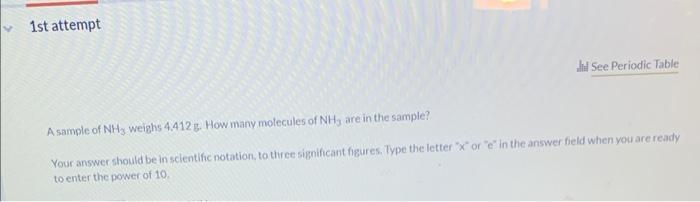 A Sample Of Nh H Weighs 3 4 412 G How Many Molecules Of Nh3 Are In The Sample Vour Answer Should Be In Sclentific Not 1