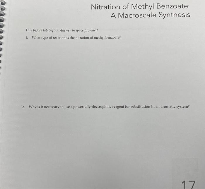 Nitration Of Methyl Benzoate A Macroscale Synthesis Due Before Lab Begins Answer In Space Provided 1 What Type Of Re 1
