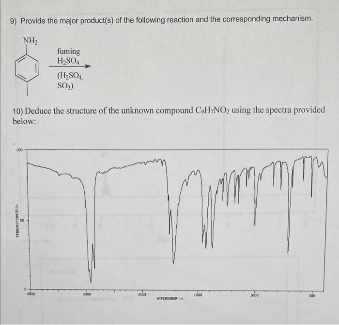 9 Provide The Major Product S Of The Following Reaction And The Corresponding Mechanism Nh 100 10 Deduce The Struct 1