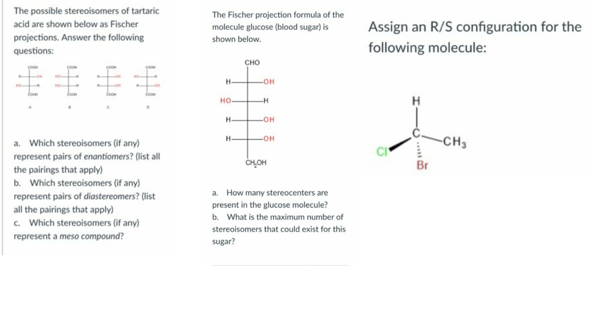 The Possible Stereoisomers Of Tartaric Acid Are Shown Below As Fischer Projections Answer The Following Questions H C 1