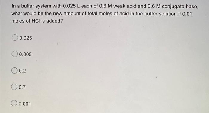 Which Of The Following Would Be The Best Match As The Conjugate Base To The Weak Acid H S In A Buffer System H3o Na S 4