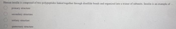 Antiparallel Sheets Are An Example Of Primary Structure Secondary Structure Tertiary Structure 0 0 0 Quaternary Stru 2
