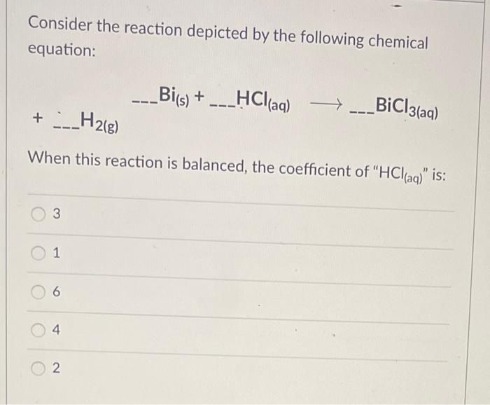 Consider The Reaction Depicted By The Following Chemical Equation 3 H2 G When This Reaction Is Balanced The Coe 1