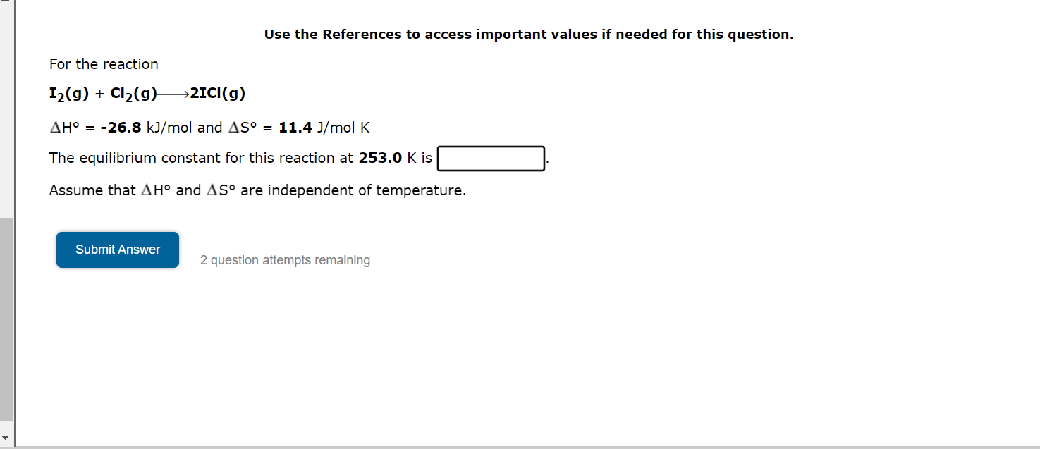 Use The References To Access Important Values If Needed For This Question For The Reaction I G Cl G 2ici G Ah 1
