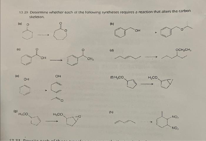 13 29 Determine Whether Each Of The Following Syntheses Requires A Reaction That Alters The Arbon Skeleton A B C 1