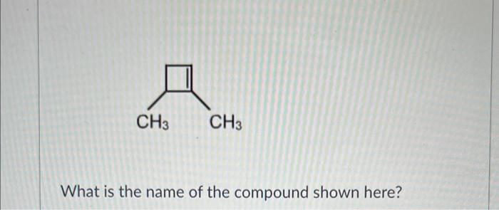 F Ch3 Ch3 What Is The Name Of The Compound Shown Here 1