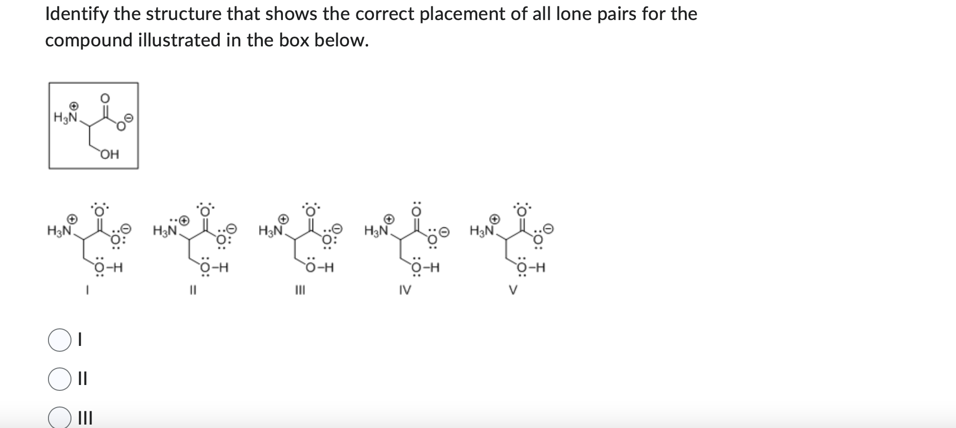 Identify The Structure That Shows The Correct Placement Of All Lone Pairs For The Compound Illustrated In The Box Below 1